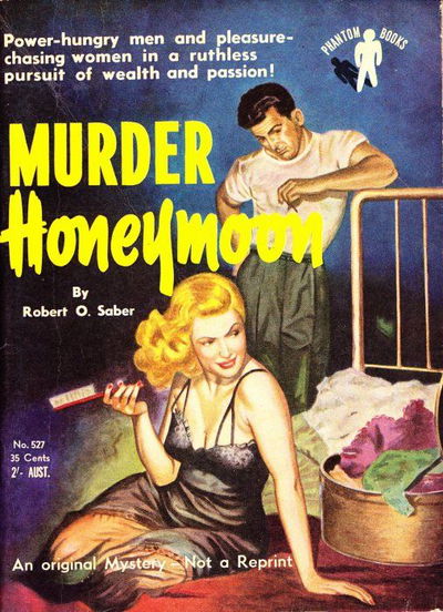 Phantom Books (Original Novels, 1951 series) #527 — Murder Honeymoon (1953)
