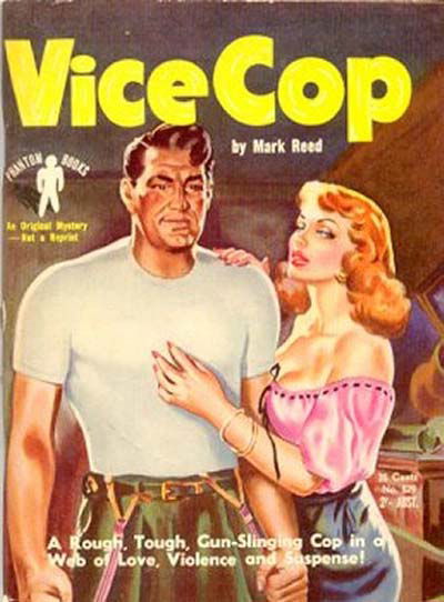 Phantom Books (Original Novels, 1951 series) #529 — Vice Cop (April 1953)