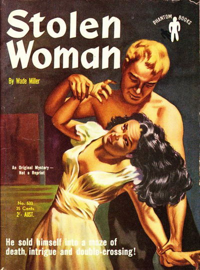 Phantom Books (Original Novels, 1951 series) #533 — Stolen Woman (1953)