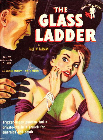 Phantom Books (Original Novels, 1951 series) #535 — The Glass Ladder ([1953])
