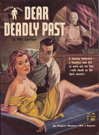 Phantom Books (Original Novels, 1951 series) #540 — Dear Deadly Past (1953)
