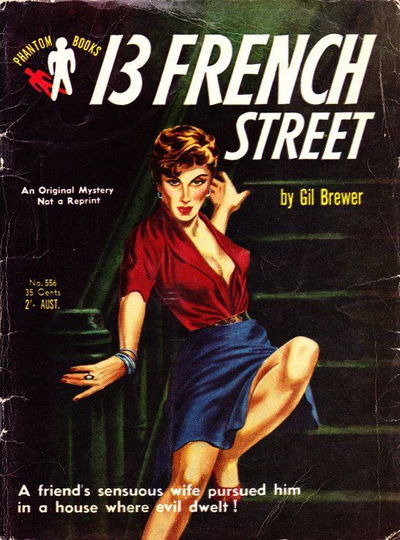 Phantom Books (Original Novels, 1951 series) #556 — 13 French Street (1953)