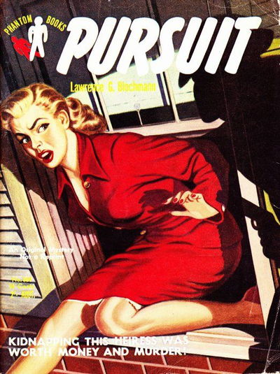 Phantom Books (Original Novels, 1951 series) #559 — Pursuit (1954)