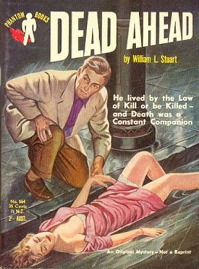 Phantom Books (Original Novels, 1951 series) #564 — Dead Ahead (1954)