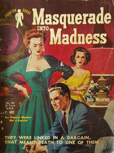 Phantom Books (Original Novels, 1951 series) #565 — Masquerade into Madness (1954)
