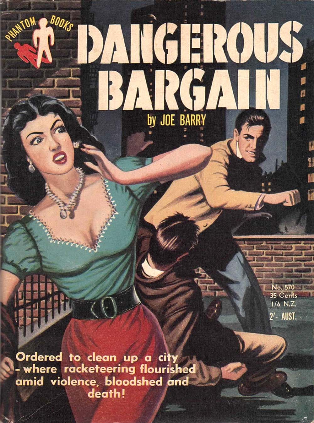 Phantom Books (Original Novels, 1951 series) #570 — Dangerous Bargain (1954)