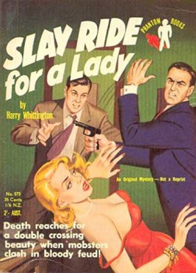 Phantom Books (Original Novels, 1951 series) #573 — Slay Ride for a Lady (1954)