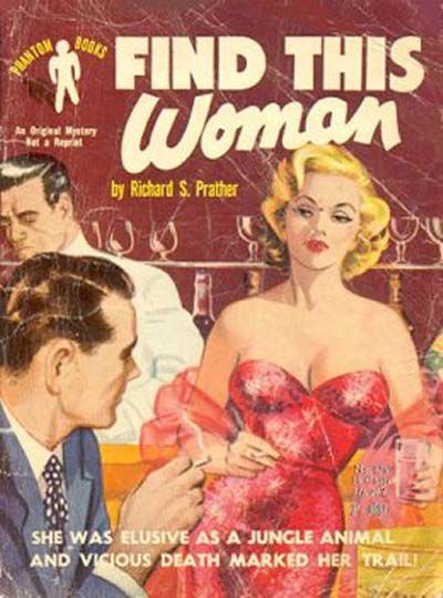 Phantom Books (Original Novels, 1951 series) #576 — Find This Woman (1954)