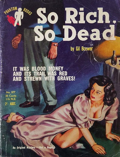 Phantom Books (Original Novels, 1951 series) #577 — So Rich, So Dead (1954)