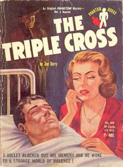 Phantom Books (Original Novels, 1951 series) #579 — The Triple Cross (1954)