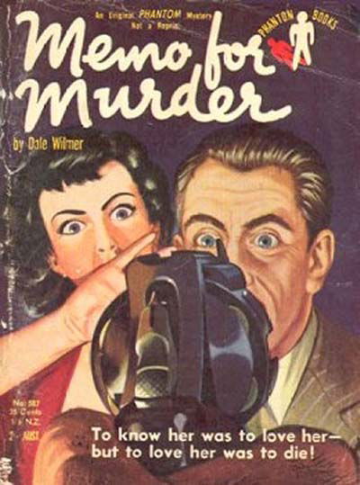 Phantom Books (Original Novels, 1951 series) #587 — Memo for Murder (1954)