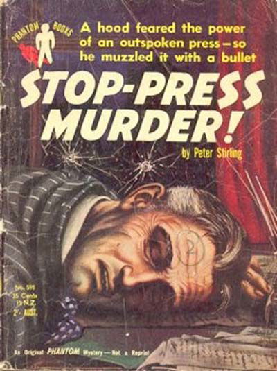 Phantom Books (Original Novels, 1951 series) #595 — Stop-Press Murder! (1954)