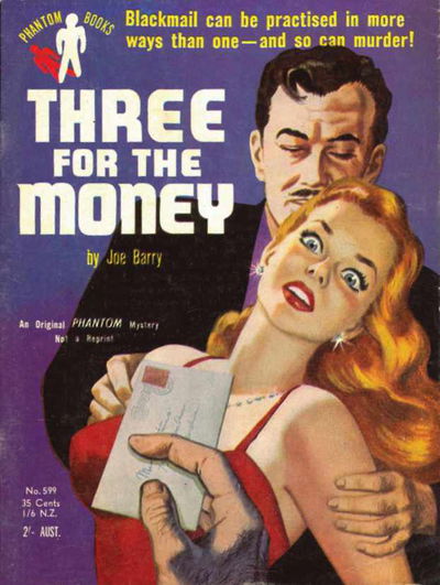 Phantom Books (Original Novels, 1951 series) #599 — Three for the Money (September 1954)