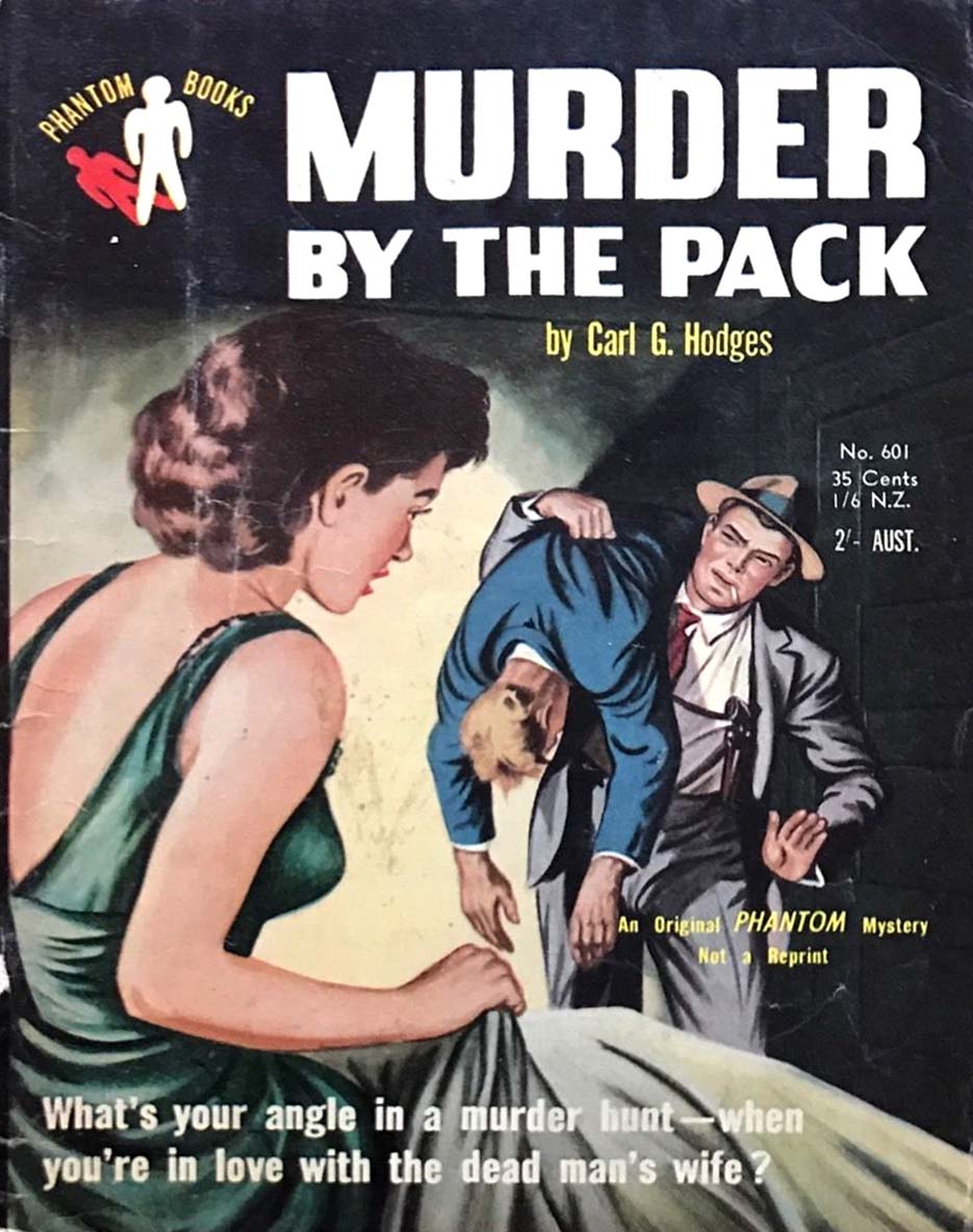 Phantom Books (Original Novels, 1951 series) #601 — Murder by the Pack (1954)