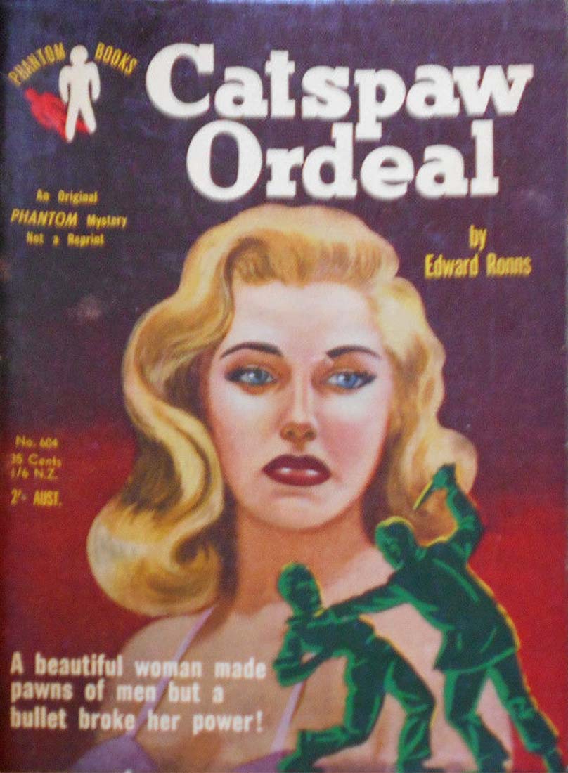 Phantom Books (Original Novels, 1951 series) #604 — Catspaw Ordeal ([September 1954?])
