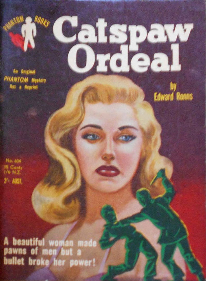 Phantom Books (Original Novels, 1951 series) #604 — Catspaw Ordeal ([September 1954?])