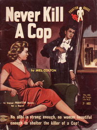 Phantom Books (Original Novels, 1951 series) #606 — Never Kill a Cop (October 1954)