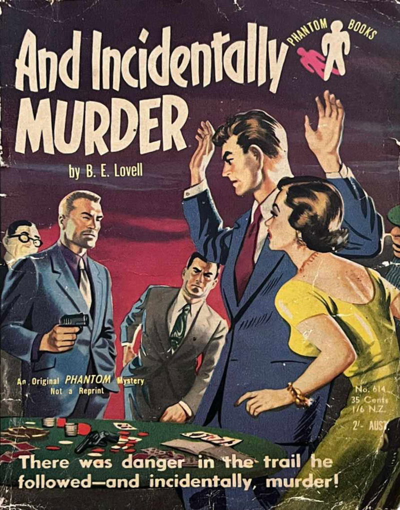 Phantom Books (Original Novels, 1951 series) #614 — And Incidentally Murder (November 1954)