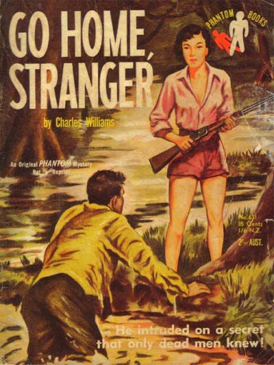 Phantom Books (Original Novels, 1951 series) #631 — Go Home, Stranger (1955)