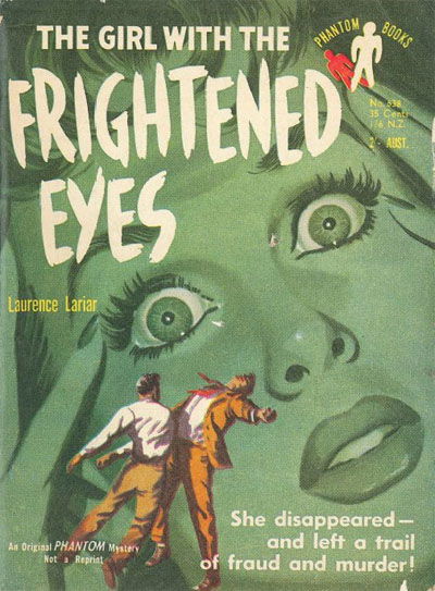 Phantom Books (Original Novels, 1951 series) #638 — The Girl With the Frightened Eyes (1955)