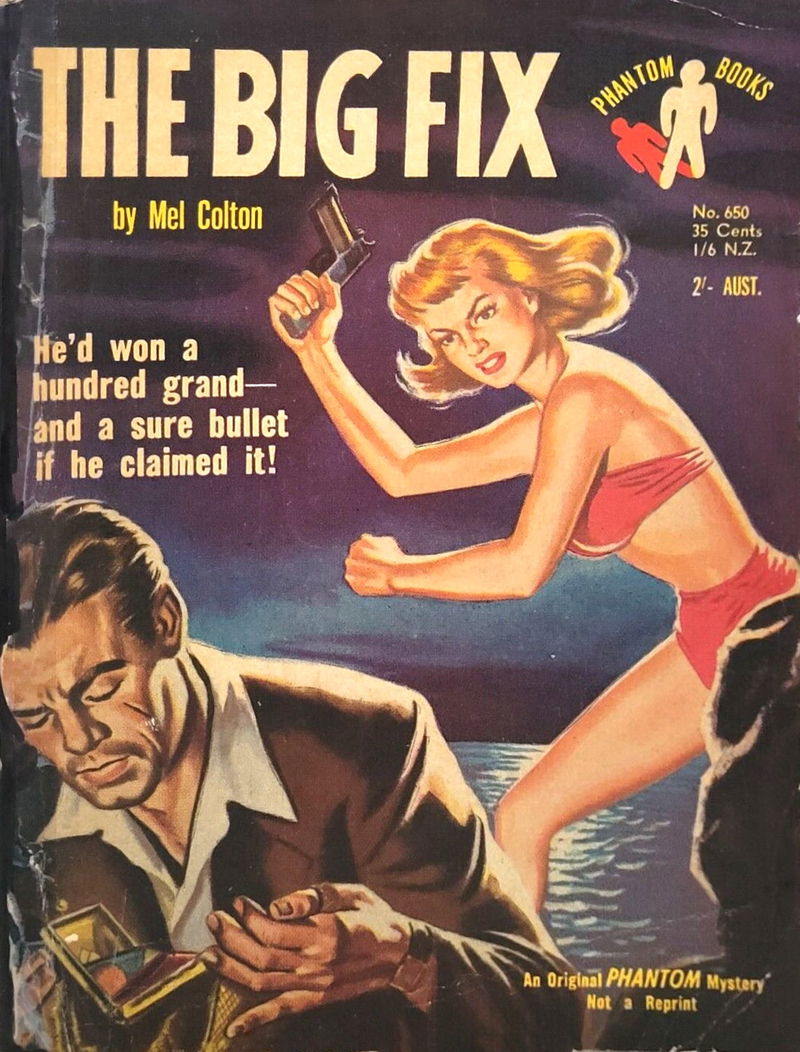 Phantom Books (Original Novels, 1951 series) #650 — The Big Fix (1955)