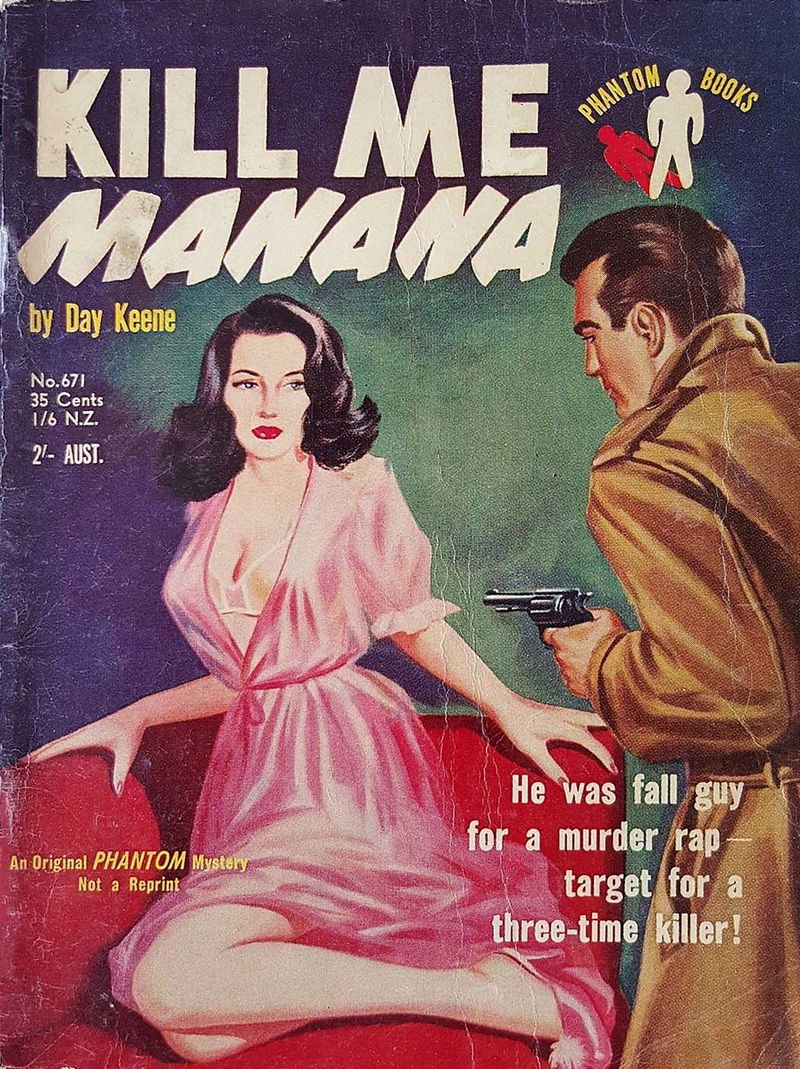 Phantom Books (Original Novels, 1951 series) #671 — Kill Me Manana (1956)