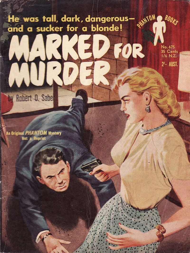 Phantom Books (Original Novels, 1951 series) #675 — Marked for Murder (1956)