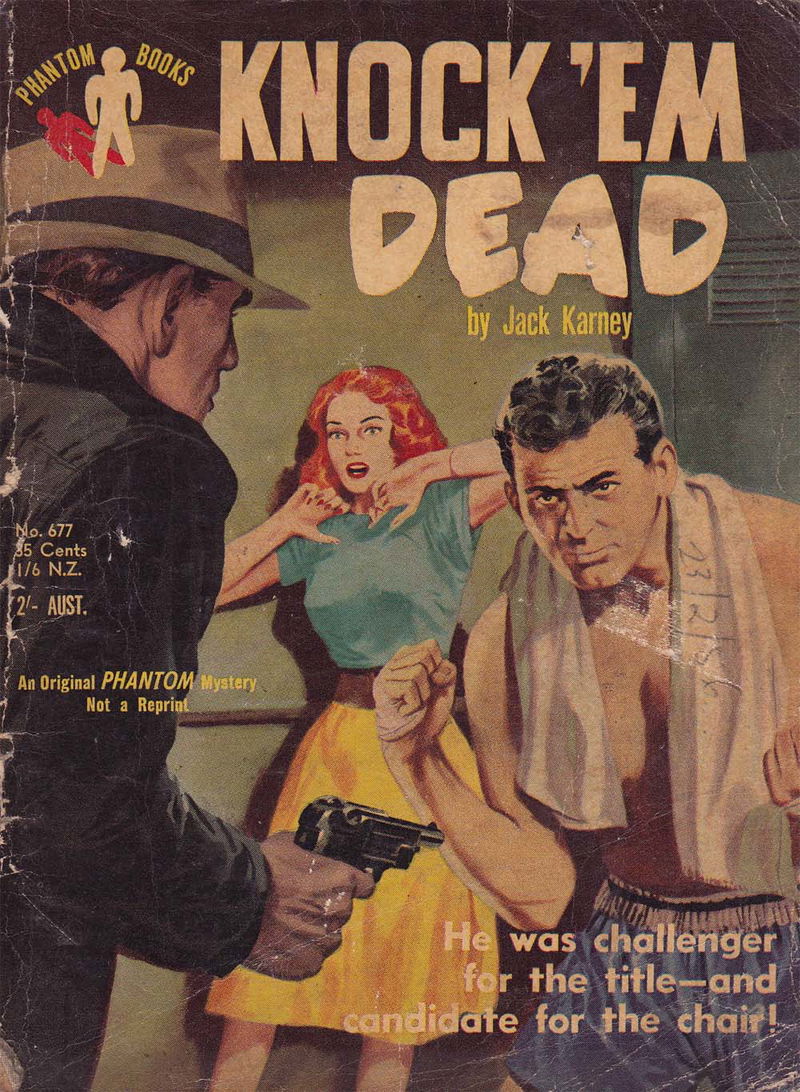 Phantom Books (Original Novels, 1951 series) #677 — Knock 'Em Dead (1956)