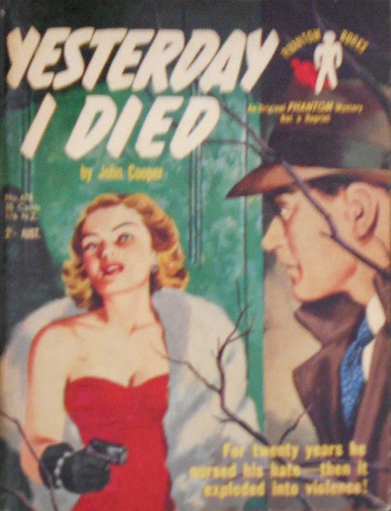 Phantom Books (Original Novels, 1951 series) #678 — Yesterday I Died ([February 1956?])