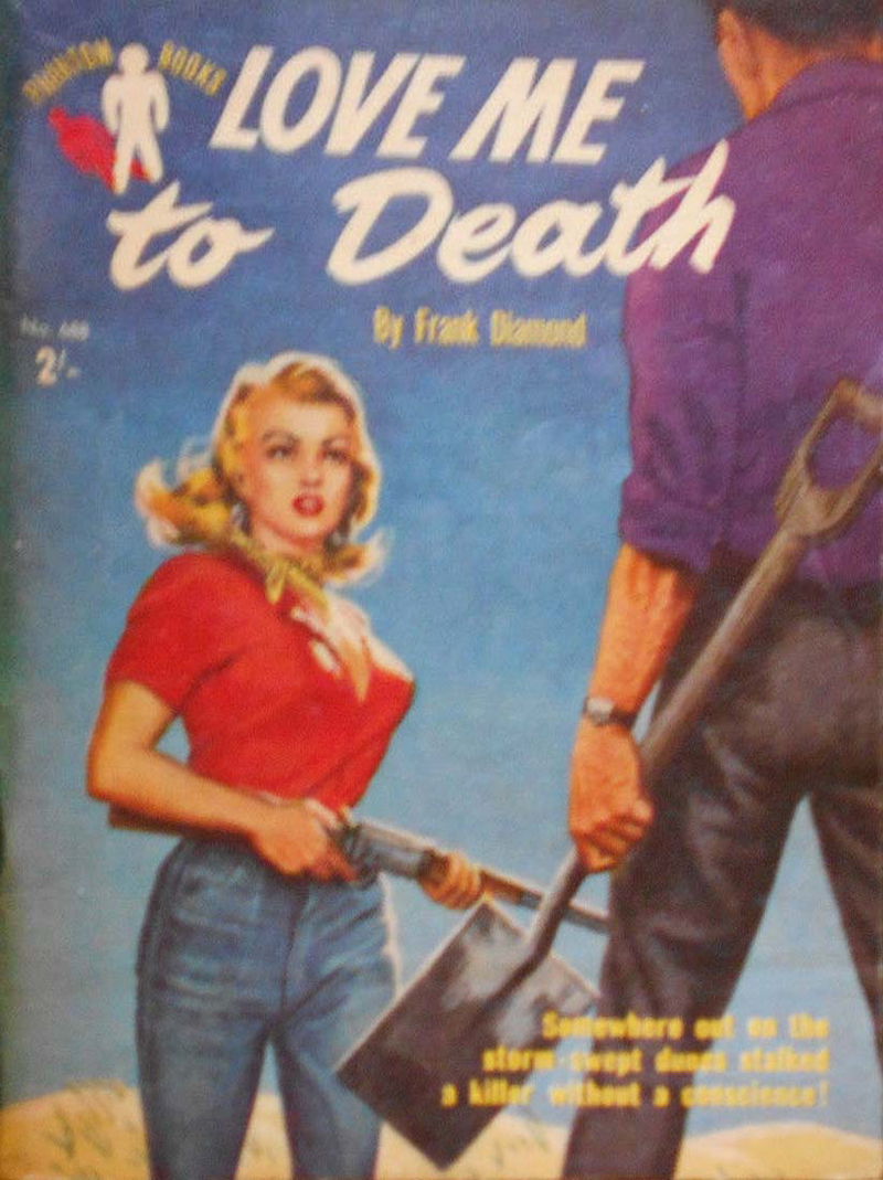 Phantom Books (Original Novels, 1951 series) #688 — Love Me To Death (1956)