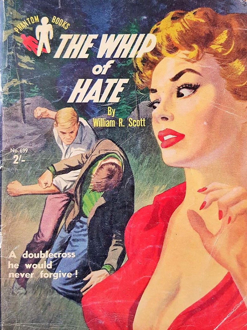 Phantom Books (Original Novels, 1951 series) #699 — The Whip of Hate (1956)