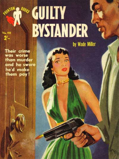 Phantom Books (Original Novels, 1951 series) #705 — Guilty Bystander (1956)