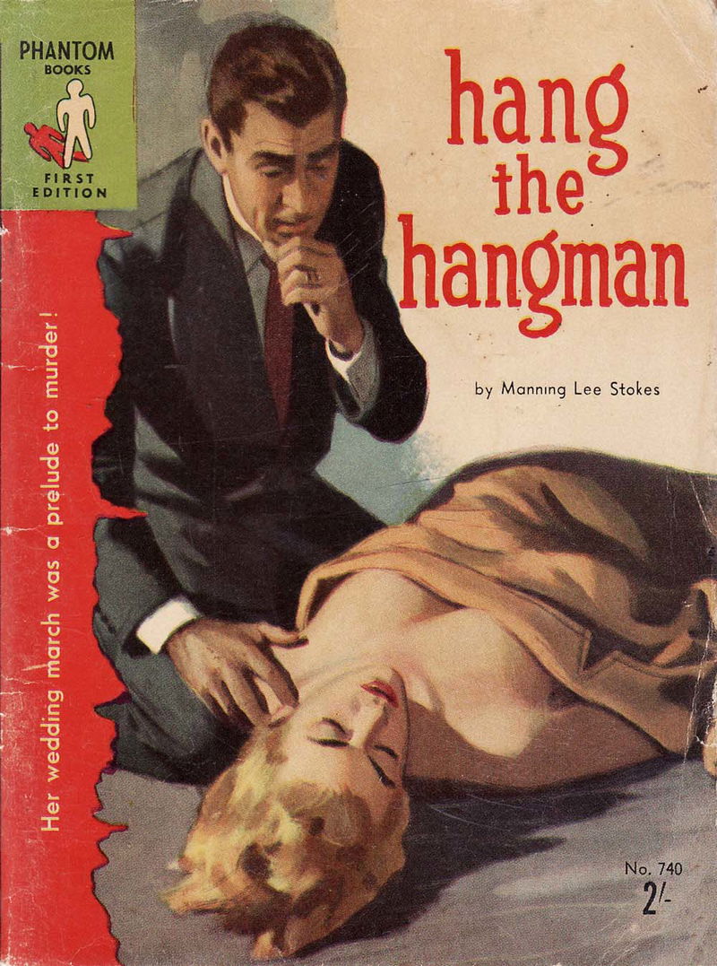 Phantom Books (Original Novels, 1951 series) #740 — Hang the Hangman (1957)