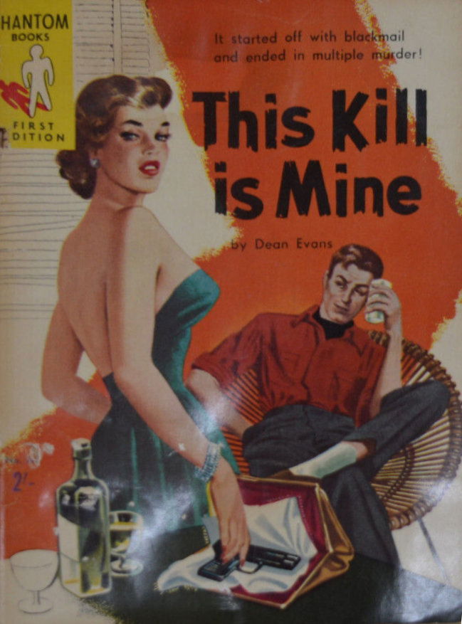 Phantom Books (Original Novels, 1951 series) #741 — This Kill is Mine (1957)