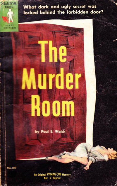 Phantom Books (Original Novels, 1951 series) #800 — The Murder Room (December 1958)