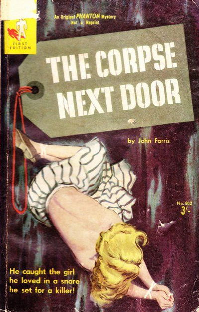 Phantom Books (Original Novels, 1951 series) #802 — The Corpse Next Door (January 1959)