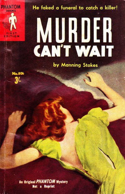 Phantom Books (Original Novels, 1951 series) #806 — Murder Can’t Wait (February 1959)