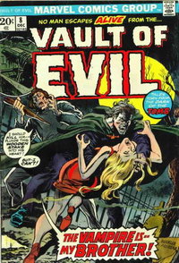 Vault of Evil (Marvel, 1973 series)  #8 (December 1973) — The Vampire Is -- My Brother!