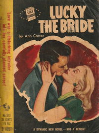 Star Romance (Original Novels, 1955? series) #513 — Lucky the Bride [December 1955?]