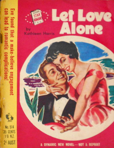 Star Romance (Original Novels, 1955? series) #514 — Let Love Alone 1955