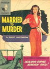 Phantom Classics (Original Novels, 1956? series) #2 — Married to Murder 1956