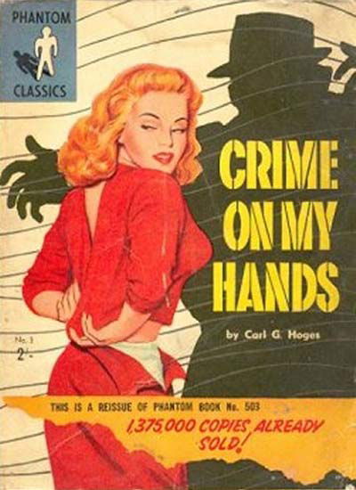 Phantom Classics (Original Novels, 1956? series) #3 — Crime on My Hands 1956