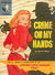 Phantom Classics (Original Novels, 1956? series) #3 — Crime on My Hands (1956)