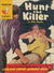 Phantom Classics (Original Novels, 1956? series) #6 — Hunt the Killer (1957)