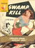 Phantom Classics (Original Novels, 1956? series) #8 — Swamp Kill (1958)