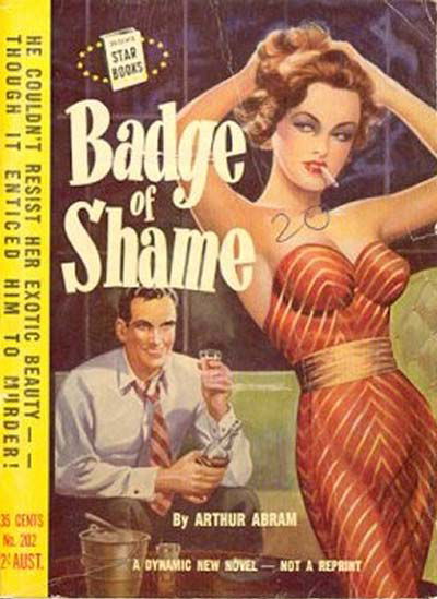 Star Books (Original Novels, 1953? series) #202 — Badge of Shame ([1953?])