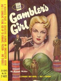 Star Books (Original Novels, 1953? series) #201 — Gambler's Girl [1953?]