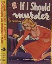 Star Mystery (Original Novels, 1955? series) #311 — If I Should Murder [1955]