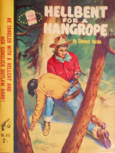 Star Western (Original Novels, 1955? series) #415 — Hellbent for a Hangrope 1956