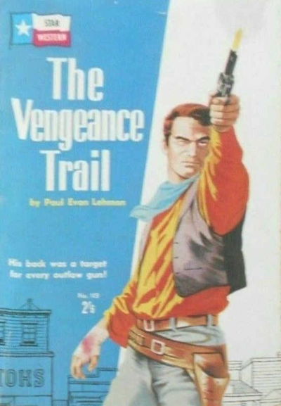 Star Western (Original Novels, 1957? series) #103 — The Vengeance Trail 1957